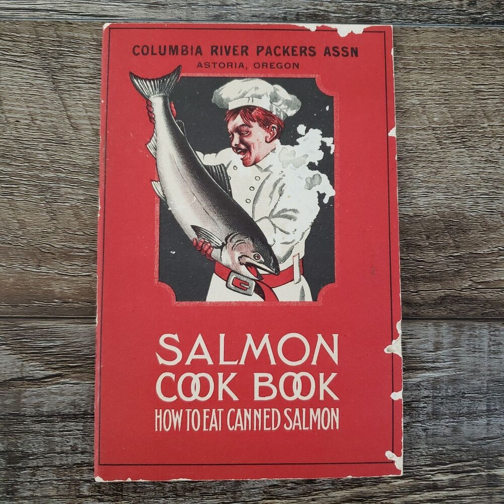 1915 Columbia River Packers How To Eat Canned Salmon Cook Book Recipes VTG